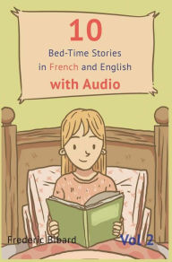 Title: 10 Bedtime Stories in French and English with audio.: French for Kids - Learn French with Parallel English Text, Author: Frederic Bibard