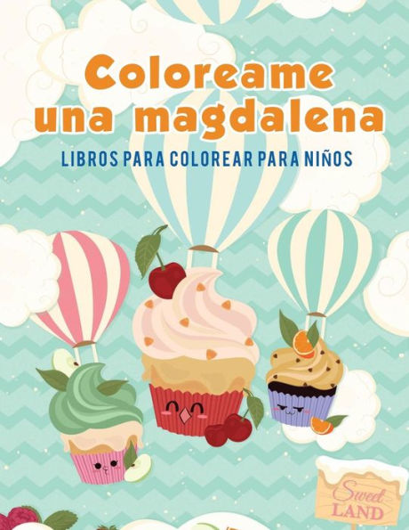 Coloreame una magdalena: Libros para colorear para niños