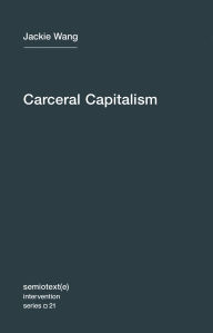 Downloading audiobooks on blackberry Carceral Capitalism FB2 9781635900026 by Jackie Wang in English