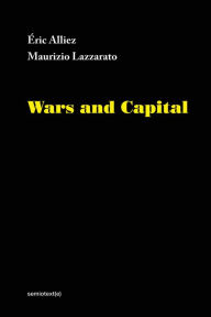 Title: Wars and Capital, Author: Eric Alliez