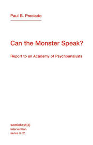 Free books to download on ipod touch Can the Monster Speak?: Report to an Academy of Psychoanalysts by  English version 9781635901511 MOBI CHM