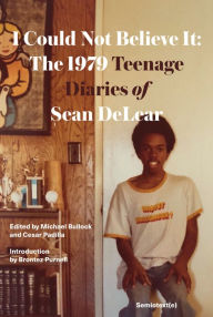 Free downloads for books online I Could Not Believe It: The 1979 Teenage Diaries of Sean DeLear
