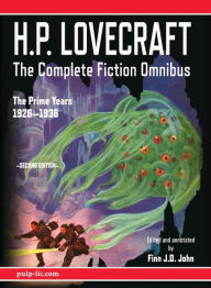 Title: H.P. Lovecraft - The Complete Fiction Omnibus Collection - Second Edition: The Prime Years: 1926-1936, Author: H. P. Lovecraft