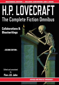 Title: H.P. Lovecraft - The Complete Fiction Omnibus Collection - Second Edition: Collaborations and Ghostwritings, Author: H. P. Lovecraft