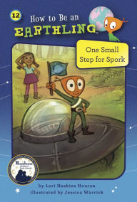 Title: #12 One Small Step for Spork: Cooperation, Author: Lori Haskins Houran