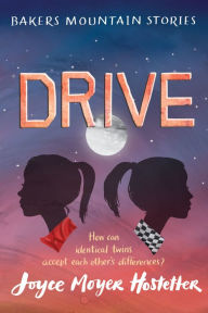 Title: Drive, Author: Joyce Moyer Hostetter