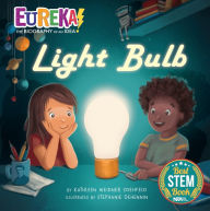 Title: Light Bulb: Eureka! The Biography of an Idea, Author: Kathleen Weidner Zoehfeld