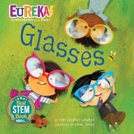 Title: Glasses: Eureka! The Biography of an Idea, Author: Lori Haskins Houran