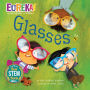 Glasses: Eureka! The Biography of an Idea