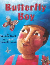 Title: Butterfly Boy, Author: Virginia Kroll