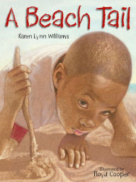 Title: A Beach Tail, Author: Karen Lynn Williams