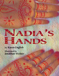 Title: Nadia's Hands, Author: Karen English