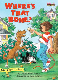 Title: Where's That Bone?, Author: Lucille Recht Penner