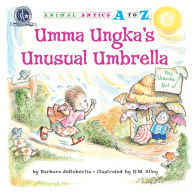 Title: Umma Ungka's Unusual Umbrella, Author: Barbara deRubertis