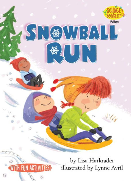 Snowball Run by Lisa Harkrader, Lynne Avril | eBook (NOOK Kids ...