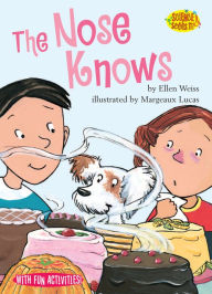 Title: The Nose Knows, Author: Ellen Weiss