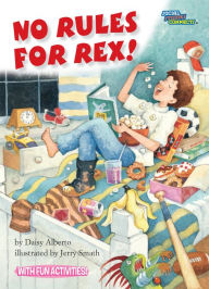 Title: No Rules for Rex!, Author: Daisy Alberto