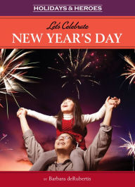 Title: Let's Celebrate New Year's Day, Author: Barbara deRubertis