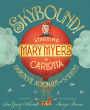 Skybound!: Starring Mary Myers as Carlotta, Daredevil Aeronaut and Scientist