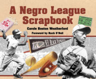 Title: A Negro League Scrapbook, Author: Carole Boston Weatherford