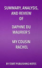 Summary, Analysis, and Review of Daphne du Maurier's My Cousin Rachel