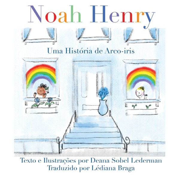 Noah Henry: Uma Histï¿½ria de Arco-ï¿½ris