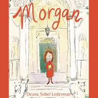 Title: Morgan, Author: Deana Sobel Lederman