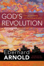 God's Revolution: Justice, Community, and the Coming Kingdom