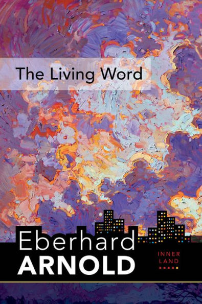 the Living Word: Inner Land - A Guide into Heart of Gospel, Volume 5