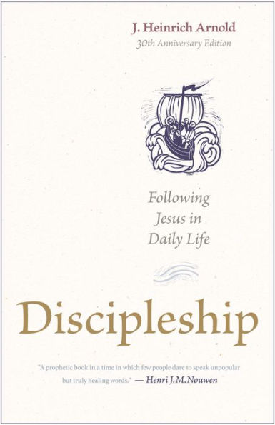 Discipleship: Following Jesus Daily Life (30th Anniversary Edition)