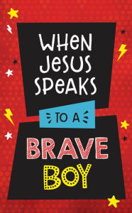 Title: When Jesus Speaks to a Brave Boy, Author: Matt Koceich
