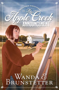 Title: The Apple Creek Announcement, Author: Wanda E. Brunstetter