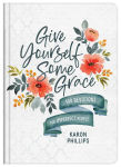 Alternative view 1 of Give Yourself Some Grace: 100 Devotions for Imperfect People