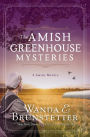 The Amish Greenhouse Mysteries: 3 Amish Novels