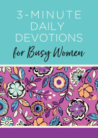 Download pdf and ebooks 3-Minute Daily Devotions for Busy Women: 365 Encouraging Readings RTF English version by Barbour Publishing