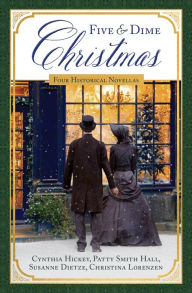 Title: A Five and Dime Christmas: Four Historical Novellas, Author: Susanne Dietze