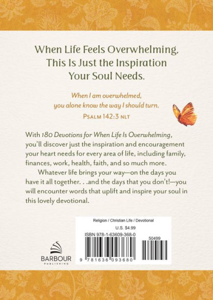 180 Devotions for When Life Is Overwhelming: Inspiration and Encouragement for Women