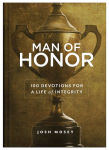 Alternative view 1 of Man of Honor: 100 Devotions for a Life of Integrity