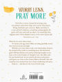 Alternative view 2 of Worry Less, Pray More Large Print: A Woman's Devotional Guide to Anxiety Free Living