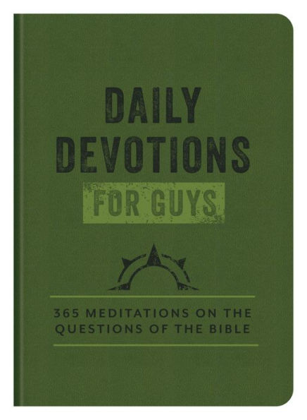 Daily Devotions for Guys: 365 Meditations on the Questions of the Bible