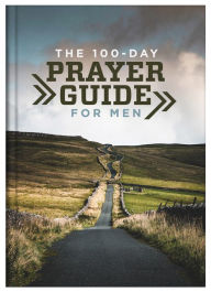 Title: The 100-Day Prayer Guide for Men, Author: Glenn Hascall