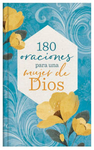 Title: 180 oraciones para una mujer de Dios, Author: Barbour Publishing