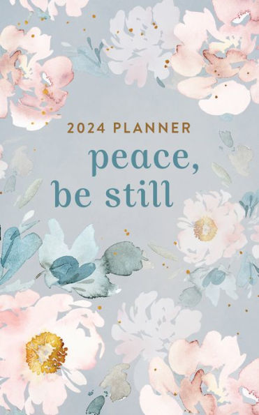 2024 Planner Peace, Be Still