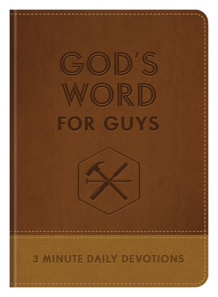 God's Word for Guys: 3-Minute Daily Devotions