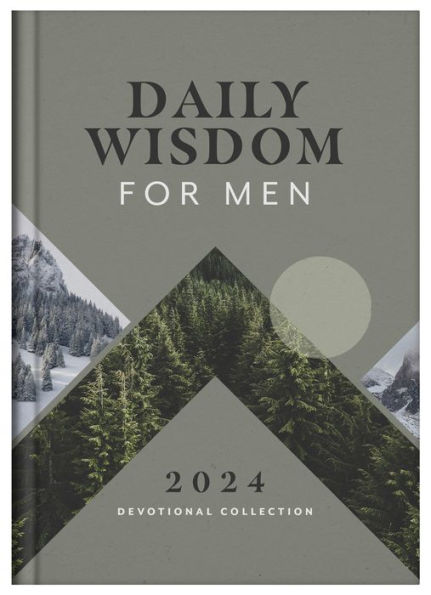 Daily Wisdom for Men 2024 Devotional Collection