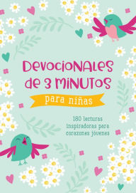Title: Devocionales de 3 minutos para niñas: 180 lecturas inspiradoras para corazones jóvenes, Author: Barbour Publishing