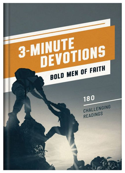 3-Minute Devotions: Bold Men of Faith: 180 Challenging Readings