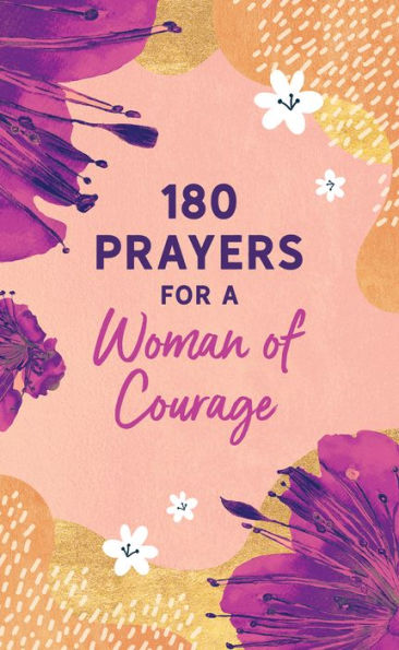 180 Prayers for a Woman of Courage