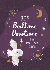 Title: 365 Bedtime Devotions for Pre-Teen Girls, Author: Barbour Publishing