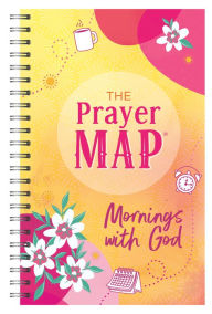 Title: The Prayer Map: Mornings with God, Author: Barbour Publishing